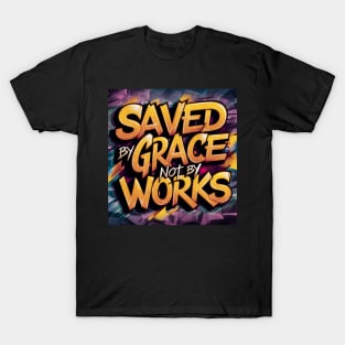 Saved by Grace Ephesians 2:8 Scripture Art Graffiti T-Shirt